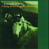 Eyeless In Gaza - Song Of The Beautiful Wanton '1999