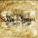 Slave To The System - Slave To The System '2006