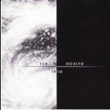 Sur Oculto - Trio '2002