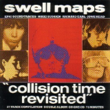 Swell Maps - Collision Time Revisited '1989