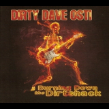 Dirty Dave Osti - Burning Down The Dirtshack '2011