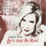 Laura Tate - Let's Just Be Real '2017