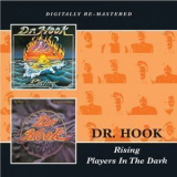 Dr. Hook - Rising / Players In The Dark '2013