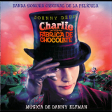 Danny Elfman - Charlie And The Chocolate Factory / Чарли и шоколадная фабрика OST '2005