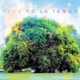 Yo La Tengo - Fade '2013