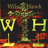 Wilson Hawk - The Road '2009