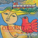 Orion - Memoires Du Temps '2013