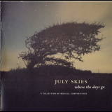 July Skies - Where The Days Go '2006