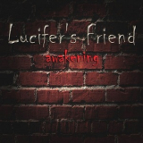 Lucifer's Friend - Awakening '2015