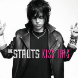The Struts - Kiss This (ep) '2014