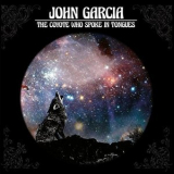 John Garcia - The Coyote Who Spoke In Tongues '2017