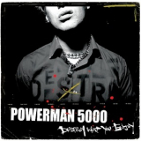 Powerman 5000 - Destroy What You Enjoy '2006