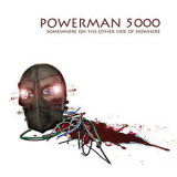 Powerman 5000 - Somewhere On The Other Side Of Nowhere '2009