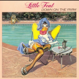 Little Feat - Down On The Farm '1979