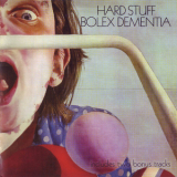 Hard Stuff - Bolex Dementia '1973