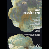Herve Niquet - Le Concert Spirituel Orchestra & Chorus - Lully: Persee 1770 '2017