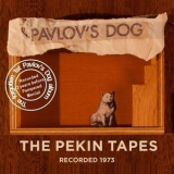 Pavlov's Dog - The Pekin Tapes '2014