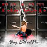 F.E.A.S.T. - Strong Wild And Free '2012
