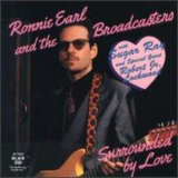 Ronnie Earl And The Broadcasters - Surrounded By Love  '1991