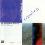 Hugues Dufourt Et Les Percussions De Strasbourg - Erewhon '2000