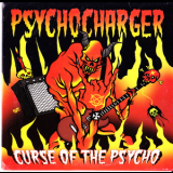 Psychocharger - Curse Of The Psycho '2005