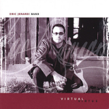 Eric Jerardi Band - Virtual Virtue '2002
