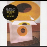 Guided By Voices - Let's Go Eat The Factory '2012