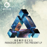 Rowpieces - Paradigm Shift - The Present LP '2015