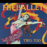 Fireballet - Two, Too... '1976