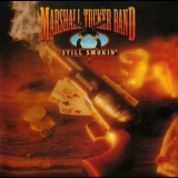 The Marshall Tucker Band - Still Smokin' '1992