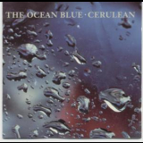 The Ocean Blue - Cerulean '1991