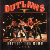 The Outlaws - Hittin' The Road Live! '1993