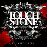 Touchstone - The City Sleeps '2011