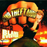Grand Theft Audio - Blame Everyone '2000