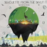 Silhouette From The Skylit - The Reflections '2014