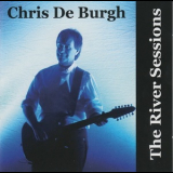 Chris De Burgh - The River Sessions '2004