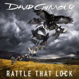 David Gilmour - Rattle That Lock [Deluxe Edition] '2015