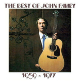 John Fahey - The Best Of John Fahey 1959 - 1977 '1977