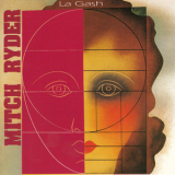 Mitch Ryder - La Gash '1992