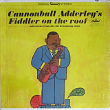 Cannonball Adderley - Cannonball Adderley's Fiddler On The Roof '1964