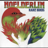 Hoelderlin - Rare Birds '1977