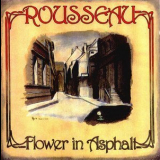 Rousseau - Flower In Asphalt '1978