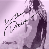 Magentic - In The Dream (2CD) '2010