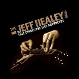 Jeff Healey Band, The - Live At The Montreal Jazz Fest (1989) '2011