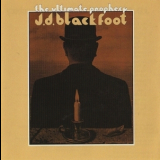 J. D. Blackfoot - The Ultimate Prophecy '1970
