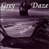 Grey Daze - Wake Me '1994