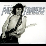Pat Travers - Rock Solid - The Essential Collection (2CD) '2004