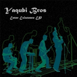 Yaqubi Bros - Enter Existence EP '2013