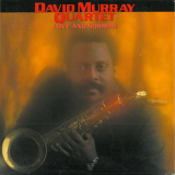 David Murray Quartet - Love And Sorrow '1996