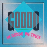 Goddo - In Goddo We Trust '1991